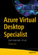 Azure Virtual Desktop Specialist: Exam Study Guide - AZ-140