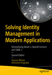 Solving Identity Management in Modern Applications: Demystifying