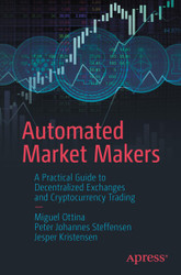 Automated Market Makers: A Practical Guide to Decentralized Exchanges