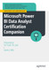 Microsoft Power BI Data Analyst Certification Companion: Preparation