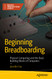 Beginning Breadboarding: Physical Computing and the Basic Building