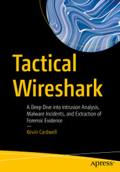 Tactical Wireshark: A Deep Dive into Intrusion Analysis Malware