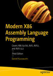 Modern X86 Assembly Language Programming: Covers X86 64-bit AVX AVX2