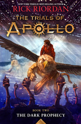 The Trials of Apollo Book Two: The Dark Prophecy