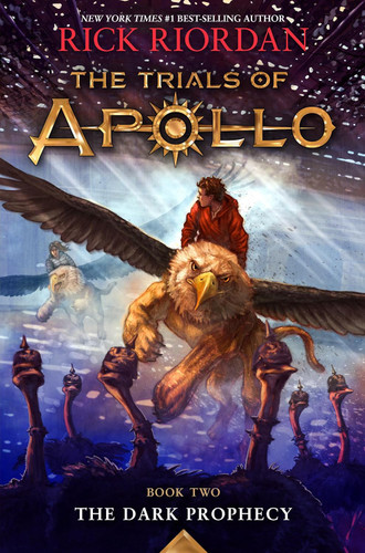 The Trials of Apollo Book Two: The Dark Prophecy