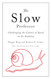 The Slow Professor