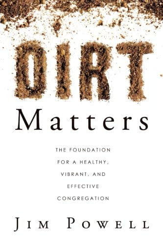 Dirt Matters: The Foundation For a Healthy Vibrant And Effective