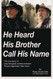 He Heard His Brother Call His Name