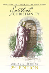Spiritual Christianity: Spiritual Direction to the Holy Spirit