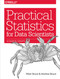 Practical Statistics for Data Scientists: 50 Essential Concepts