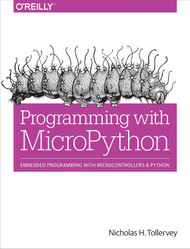Programming with MicroPython: Embedded Programming with