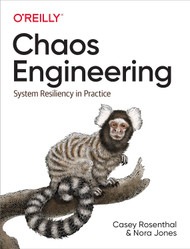 Chaos Engineering: System Resiliency in Practice