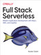 Full Stack Serverless: Modern Application Development with React AWS