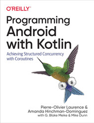 Programming Android with Kotlin: Achieving Structured Concurrency