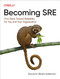 Becoming SRE: First Steps Toward Reliability for You and Your