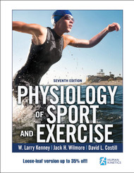 Physiology of Sport and Exercise With Web Study Guide-Loose-Leaf
