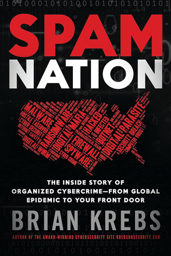 Spam Nation: The Inside Story of Organized Cybercrime from Global