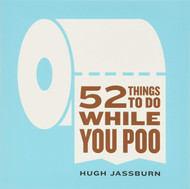 52 Things to Do While You Poo: