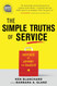 The Simple Truths of Service: Inspired by Johnny the Bagger