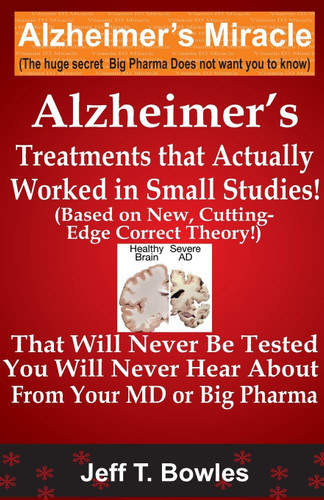 Alzheimer's Treatments That Actually Worked In Small Studies! Alzheimer's Treatments That Actually Worked In Small Studies!