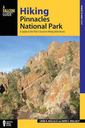Hiking Pinnacles National Park: A Guide to the Park's Greatest Hiking