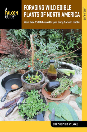 Foraging Wild Edible Plants of North America