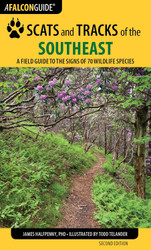 Scats and Tracks of the Southeast: A Field Guide to the Signs of 70