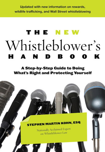 The New Whistleblower's Handbook: A Step-By-Step Guide To Doing