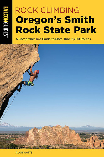 Rock Climbing Oregon's Smith Rock State Park: A Comprehensive Guide
