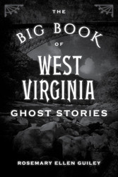 The Big Book of West Virginia Ghost Stories
