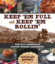 Keep 'Em Full and Keep 'Em Rollin'