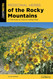 Medicinal Herbs of the Rocky Mountains: A Field Guide to Common