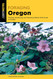 Foraging Oregon: Finding Identifying and Preparing Edible Wild Foods