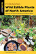 Foraging Wild Edible Plants of North America