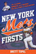 New York Mets Firsts (Sports Team Firsts)