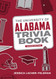 The University of Alabama Trivia Book (College Trivia)