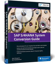 Sap S/4Hana System Conversion: Brownfield Implementation Guide From