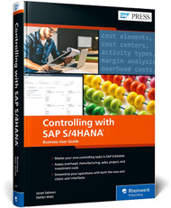 Controlling with SAP S/4HANA: The Official Business User Guide