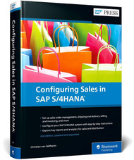 Sales with SAP S/4HANA: Business Processes and Configuration for