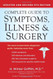 Complete Guide To Symptoms Illness And Surgery