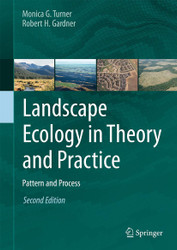 Landscape Ecology in Theory and Practice: Pattern and Process