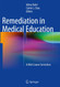 Remediation in Medical Education: A Mid-Course Correction
