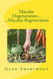 Macular Degeneration Macular Regeneration