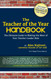 The Teacher of the Year Handbook: The Ultimate Guide to Making the