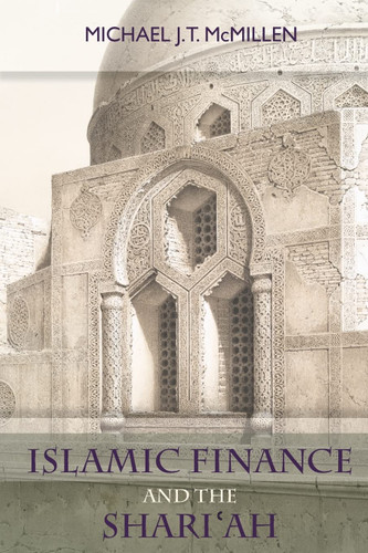 Islamic Finance and the Shari'ah Islamic Finance and the Shari'ah