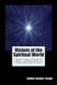 Visions of the Spiritual World