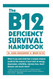 The B12 Deficiency Survival Handbook