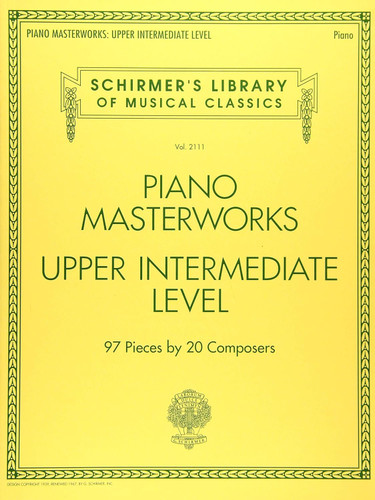 Piano Masterworks: Upper Intermediate Level - Schirmer's Library Of