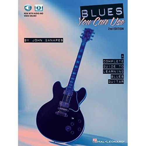 Blues You Can Use: A Complete Guide to Learning Blues Guitar