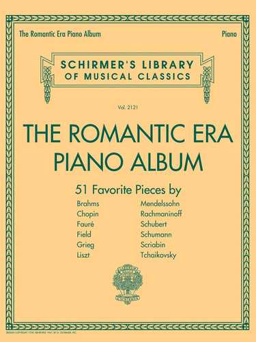 The Romantic Era Piano Album: Schirmer's Library of Musical Classics